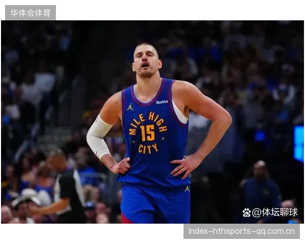 约基奇单节送出五次高难度策应，掘金进攻流畅无比